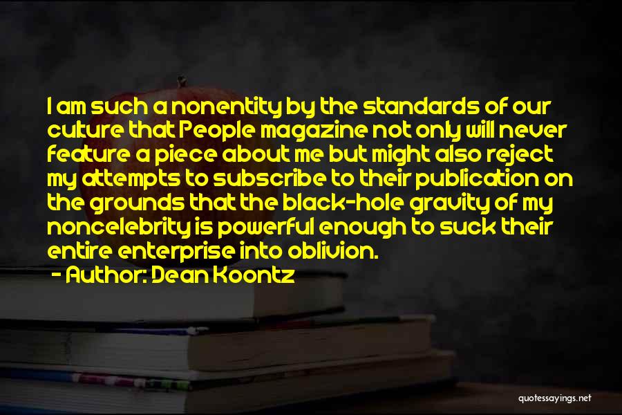 Black Enterprise Quotes By Dean Koontz