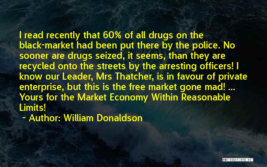 Black Enterprise Quotes By William Donaldson