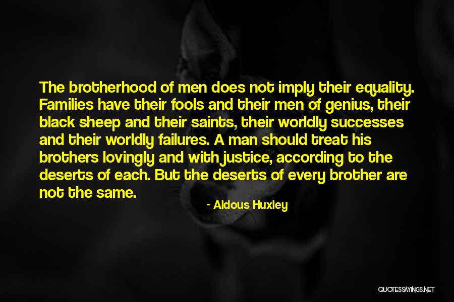 Black Equality Quotes By Aldous Huxley Black Equality Quotes By Aldous Huxley