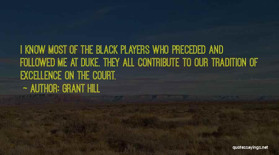 Black Excellence Quotes By Grant Hill