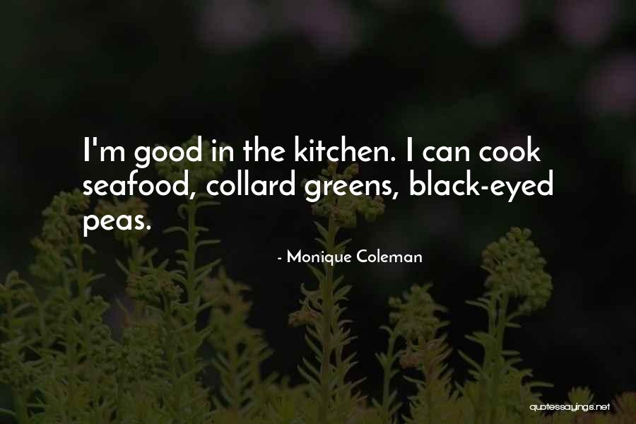 Black Eyed Please Quotes By Monique Coleman