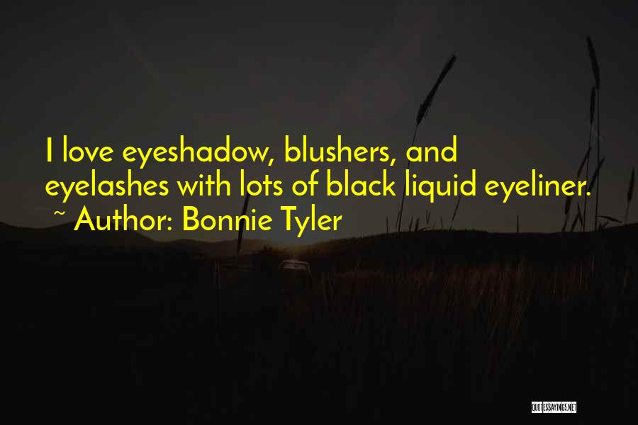 Black Eyeliner Quotes By Bonnie Tyler