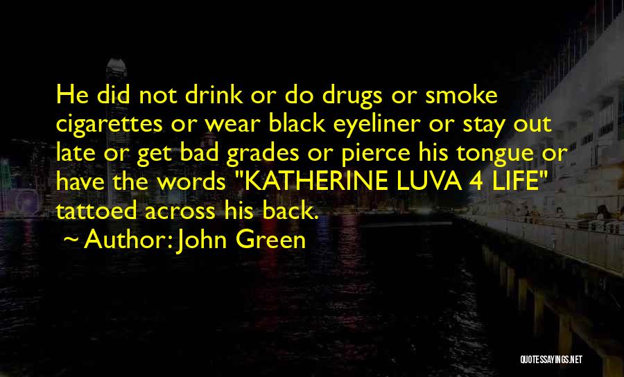 Black Eyeliner Quotes By John Green