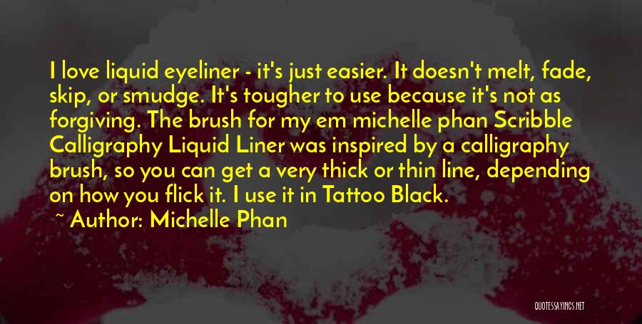 Black Eyeliner Quotes By Michelle Phan