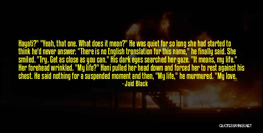 Black Eyes Quotes By Jaid Black