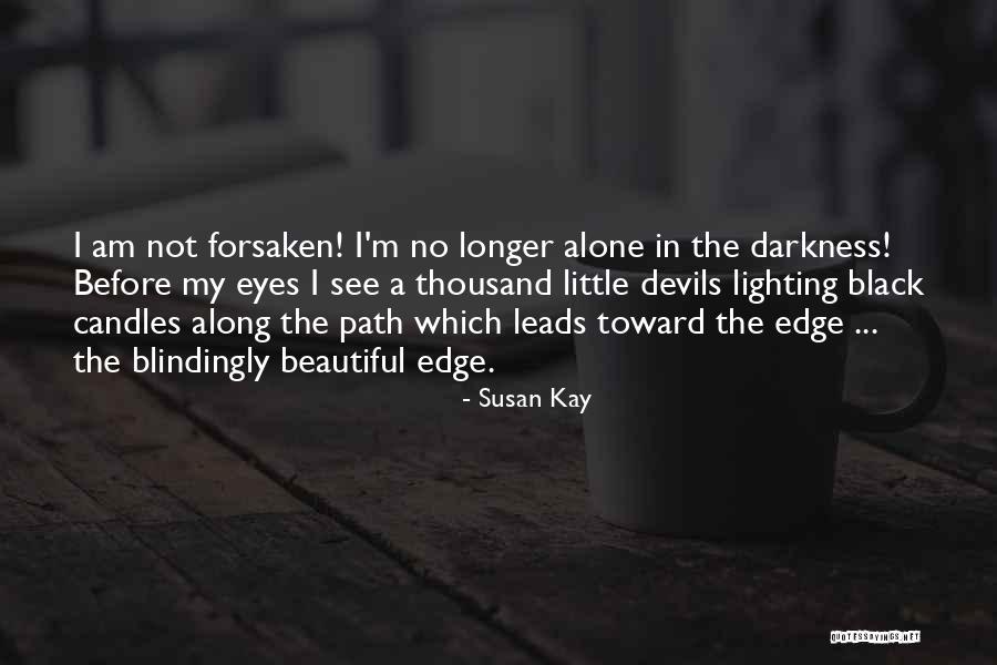 Black Eyes Quotes By Susan Kay