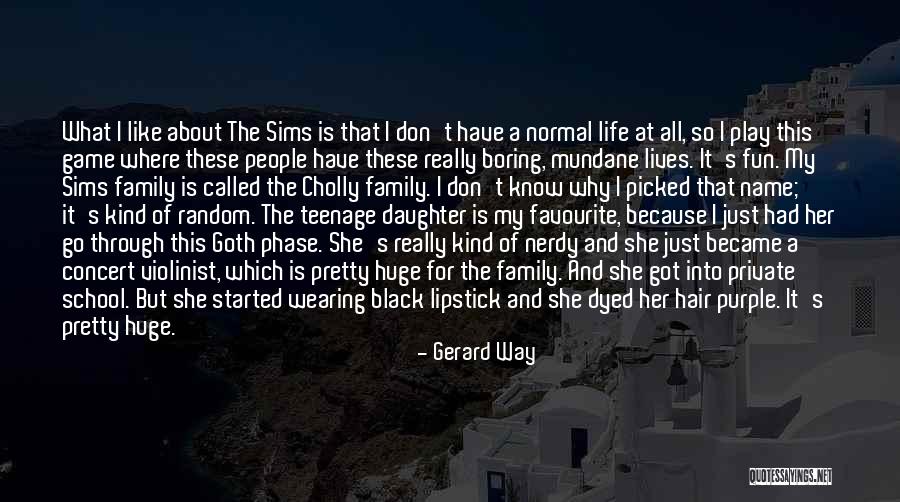 Black Family Life Quotes By Gerard Way Black Family Life Quotes By Gerard Way
