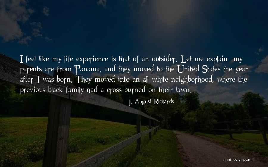 Black Family Life Quotes By J. August Richards Black Family Life Quotes By J. August Richards