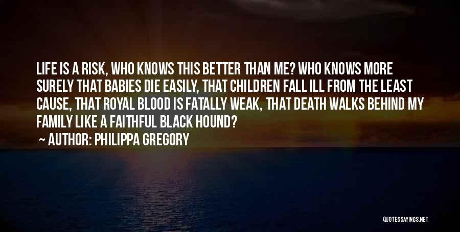 Black Family Life Quotes By Philippa Gregory