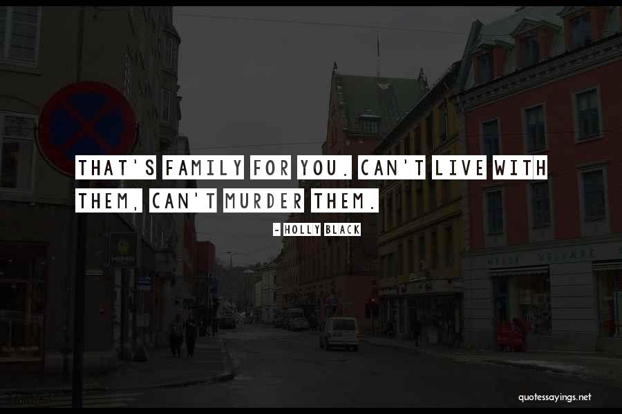 Black Family Quotes By Holly Black Black Family Quotes By Holly Black