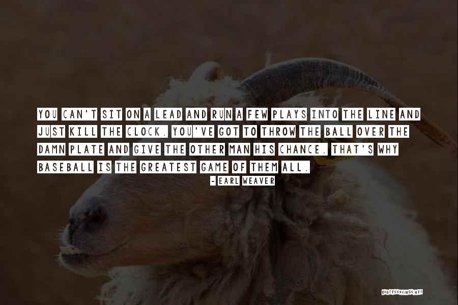 Black Fanon Quotes By Earl Weaver Black Fanon Quotes By Earl Weaver