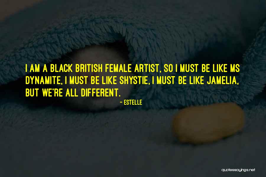 Black Female Quotes By Estelle Black Female Quotes By Estelle