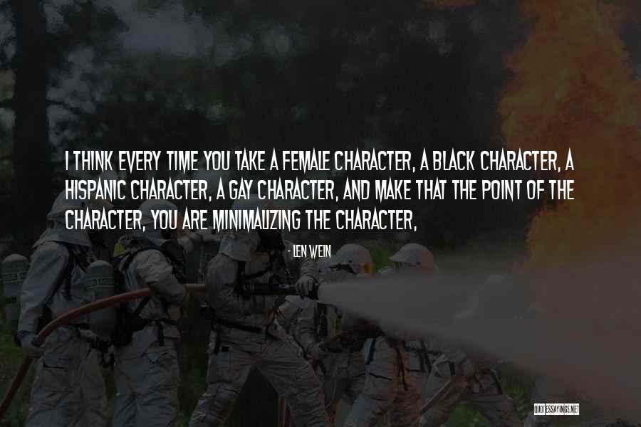 Black Female Quotes By Len Wein Black Female Quotes By Len Wein
