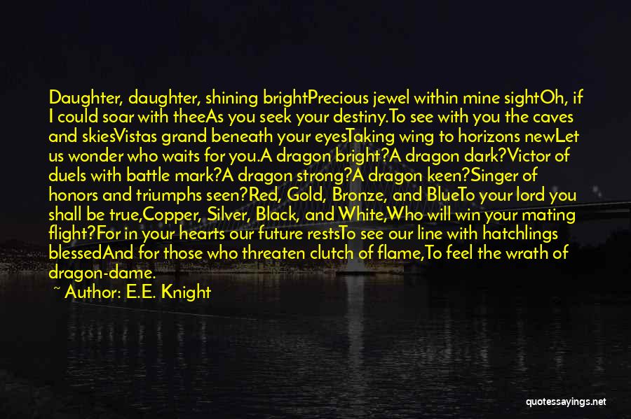 Black Flame Quotes By E.E. Knight