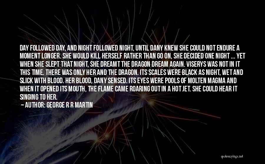 Black Flame Quotes By George R R Martin