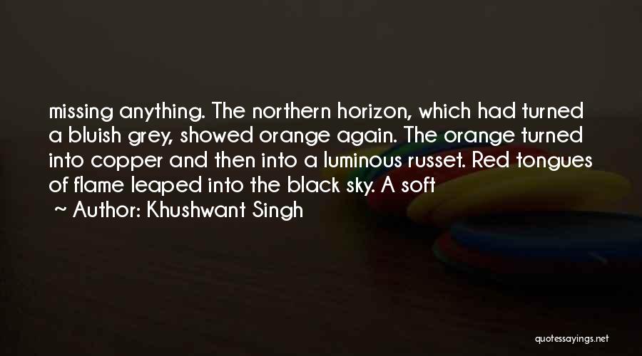 Black Flame Quotes By Khushwant Singh