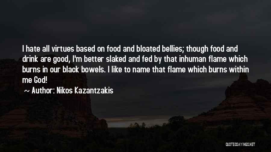 Black Flame Quotes By Nikos Kazantzakis