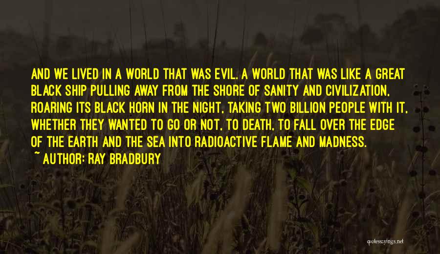 Black Flame Quotes By Ray Bradbury