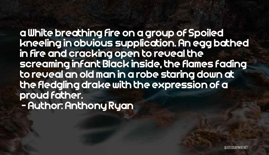 Black Flames Quotes By Anthony Ryan