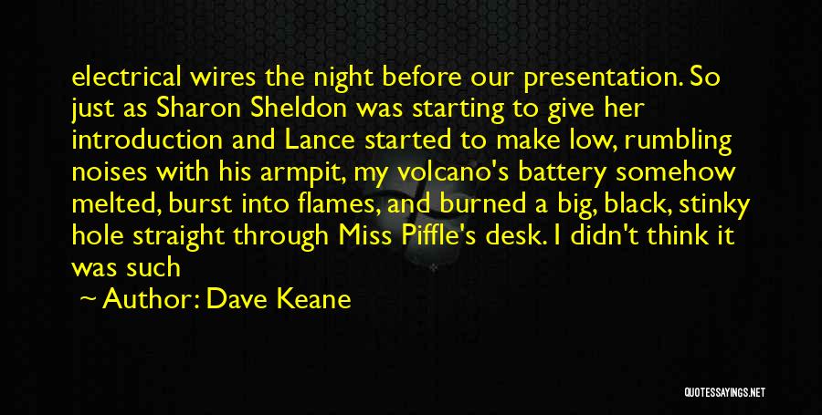 Black Flames Quotes By Dave Keane