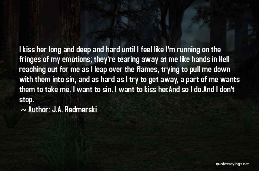 Black Flames Quotes By J.A. Redmerski