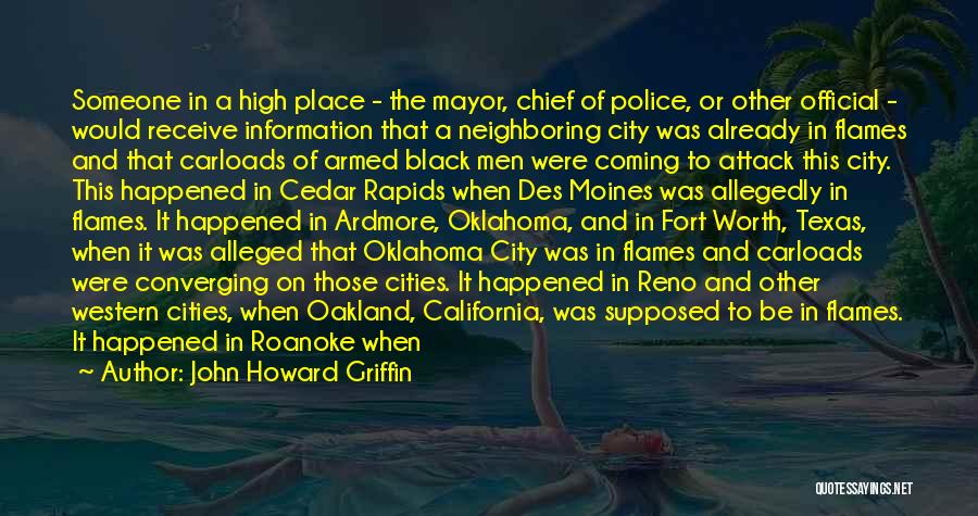 Black Flames Quotes By John Howard Griffin