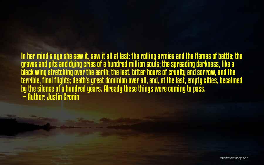 Black Flames Quotes By Justin Cronin