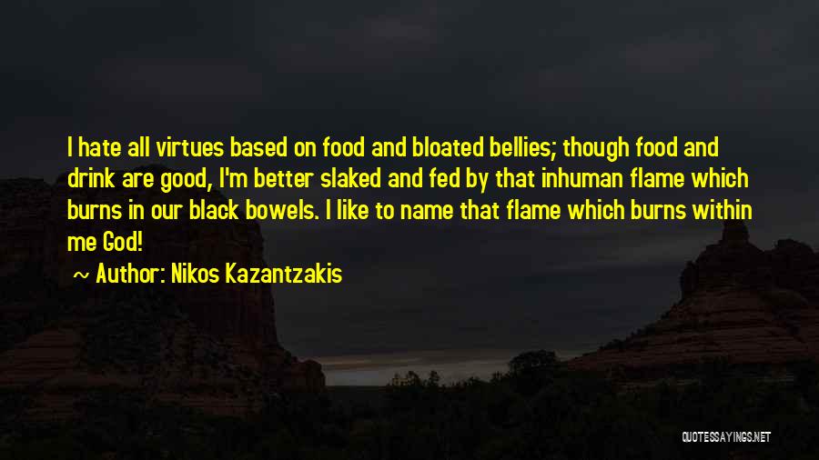 Black Flames Quotes By Nikos Kazantzakis