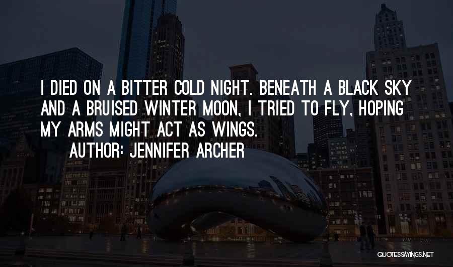 Black Fly Quotes By Jennifer Archer