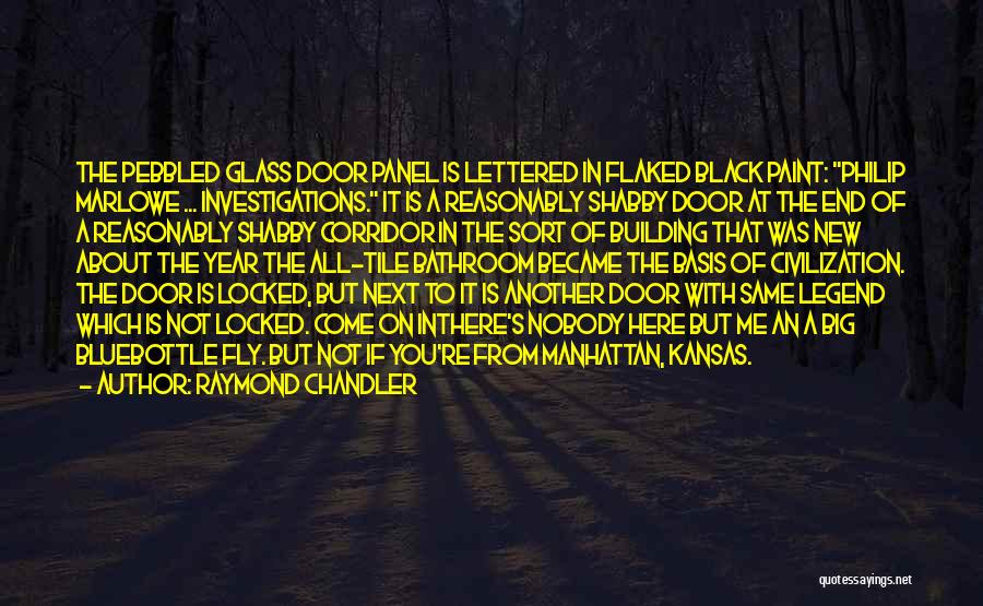 Black Fly Quotes By Raymond Chandler