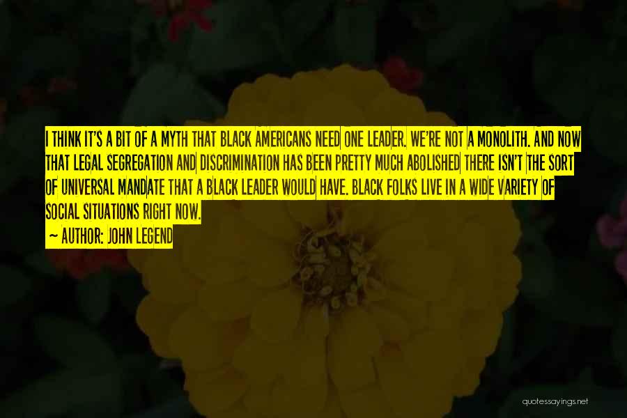 Black Folks Quotes By John Legend