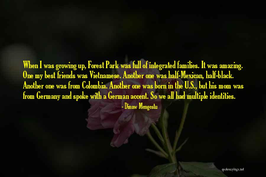 Black Forest Germany Quotes By Dinaw Mengestu Black Forest Germany Quotes By Dinaw Mengestu