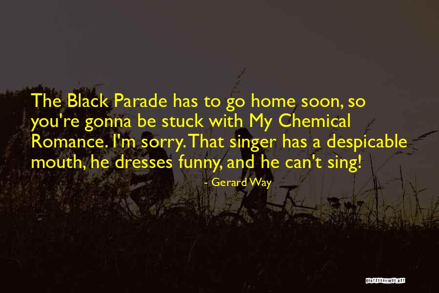 Black Funny Quotes By Gerard Way Black Funny Quotes By Gerard Way