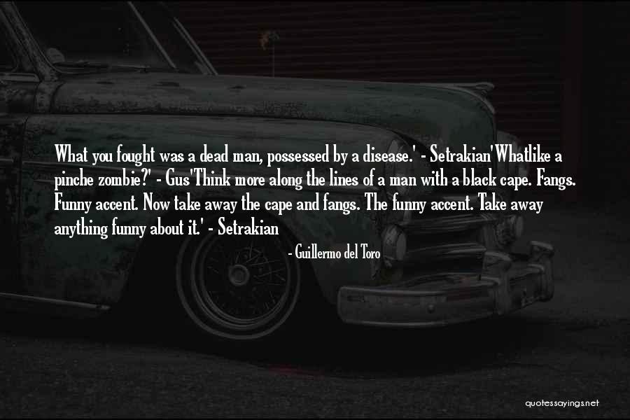 Black Funny Quotes By Guillermo Del Toro Black Funny Quotes By Guillermo Del Toro