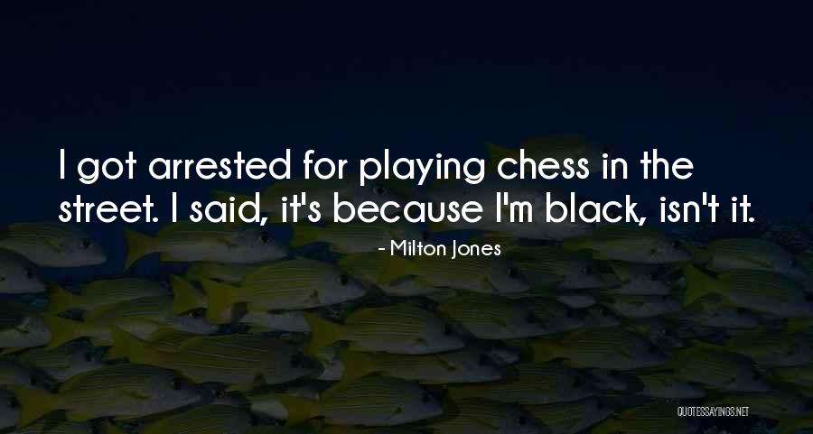 Black Funny Quotes By Milton Jones Black Funny Quotes By Milton Jones