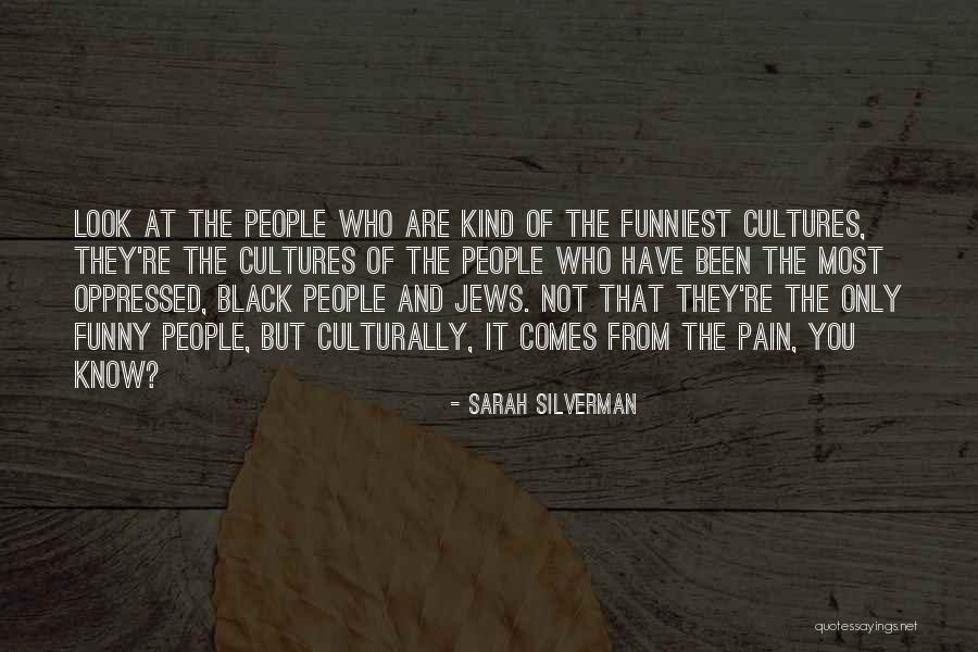 Black Funny Quotes By Sarah Silverman Black Funny Quotes By Sarah Silverman