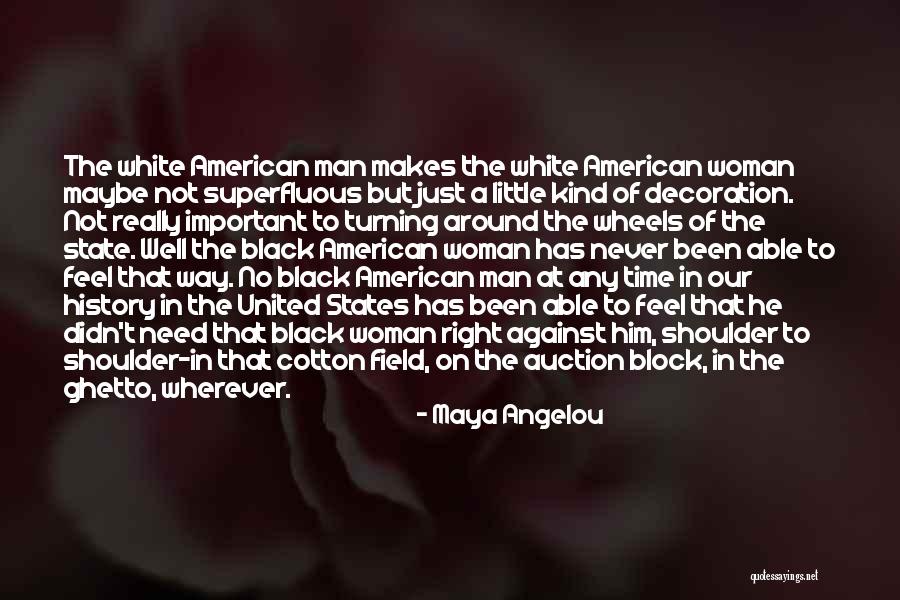 Black Ghetto Quotes By Maya Angelou Black Ghetto Quotes By Maya Angelou