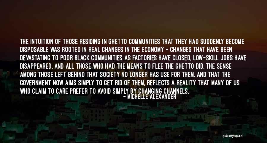 Black Ghetto Quotes By Michelle Alexander Black Ghetto Quotes By Michelle Alexander