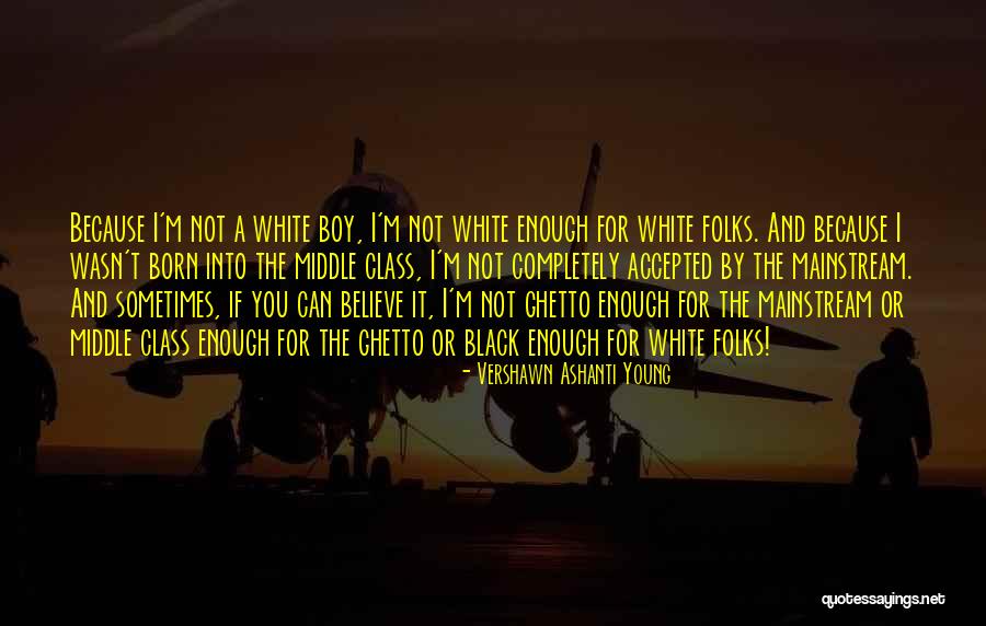 Black Ghetto Quotes By Vershawn Ashanti Young Black Ghetto Quotes By Vershawn Ashanti Young