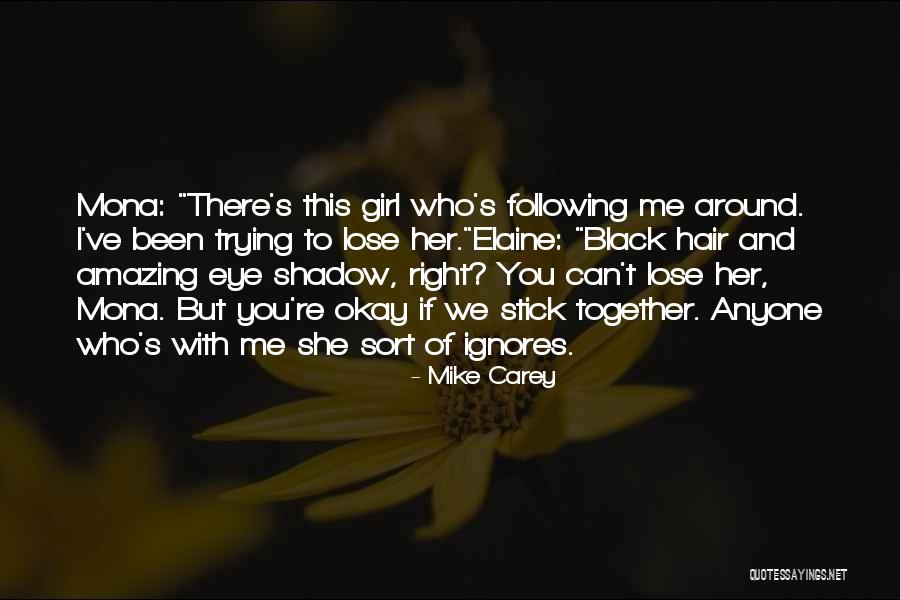 Black Girl Hair Quotes By Mike Carey Black Girl Hair Quotes By Mike Carey