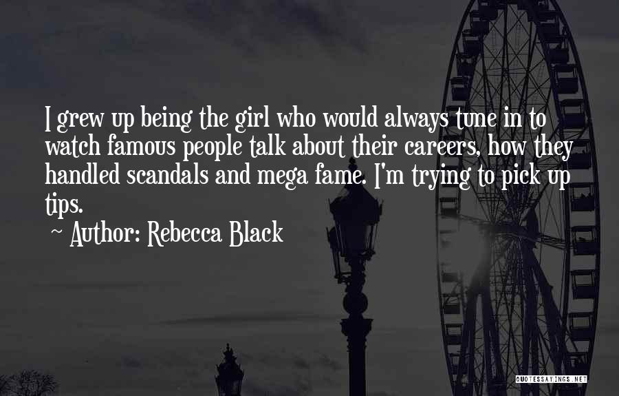 Black Girl Talk Quotes By Rebecca Black