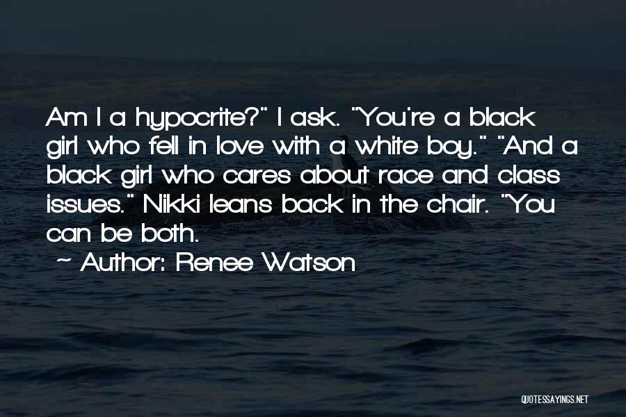 Black Girl White Boy Quotes By Renee Watson