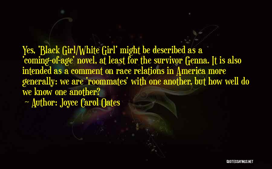 Black Girl White Girl Joyce Carol Oates Quotes By Joyce Carol Oates