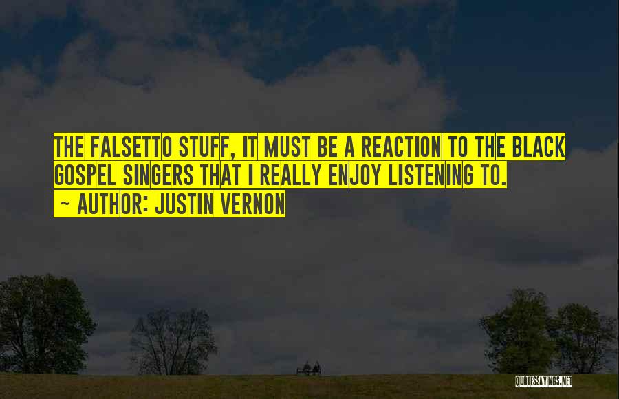 Black Gospel Quotes By Justin Vernon