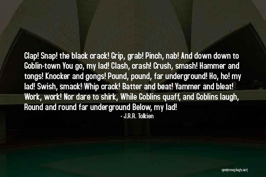 Black Hammer Quotes By J.R.R. Tolkien Black Hammer Quotes By J.R.R. Tolkien