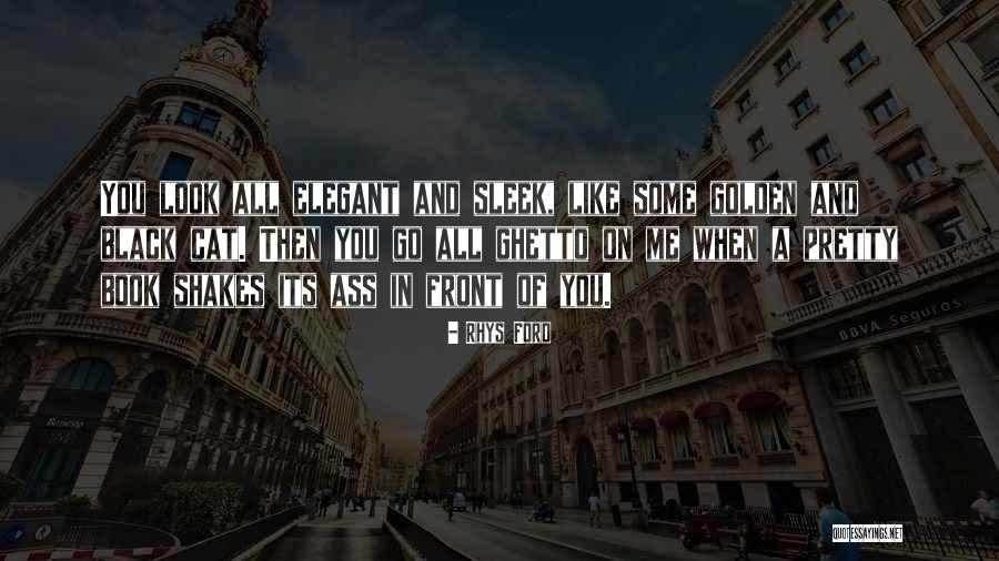Black Have A Golden Quotes By Rhys Ford Black Have A Golden Quotes By Rhys Ford
