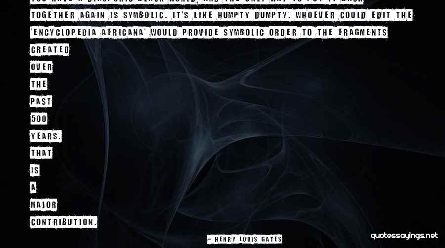 Black Have Quotes By Henry Louis Gates Black Have Quotes By Henry Louis Gates