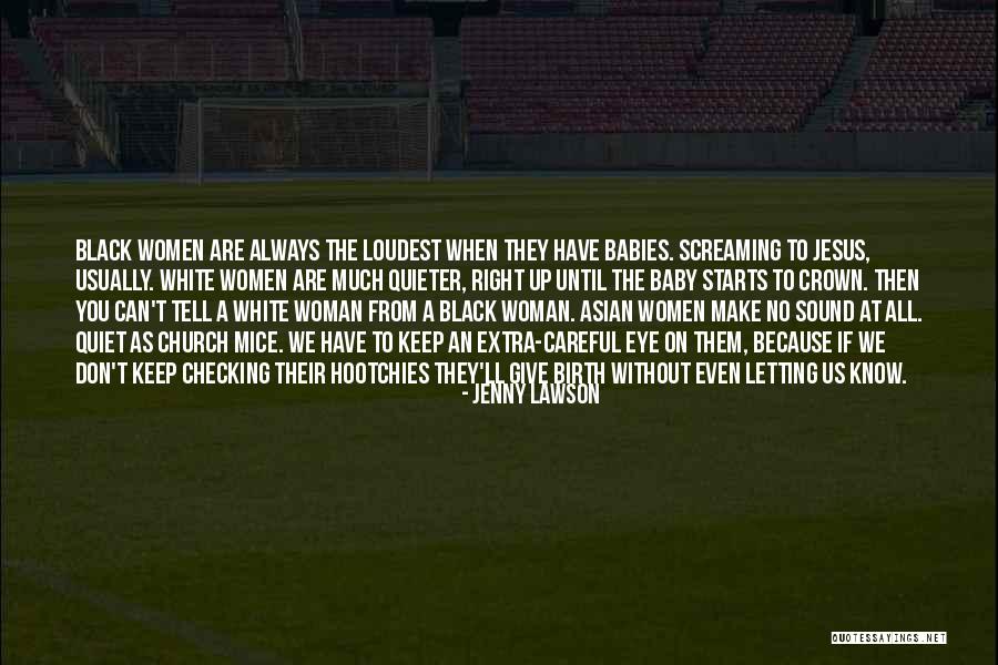 Black Have White Baby Quotes By Jenny Lawson Black Have White Baby Quotes By Jenny Lawson