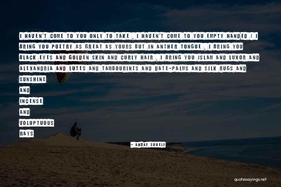 Black Haven Quotes By Ahdaf Soueif Black Haven Quotes By Ahdaf Soueif