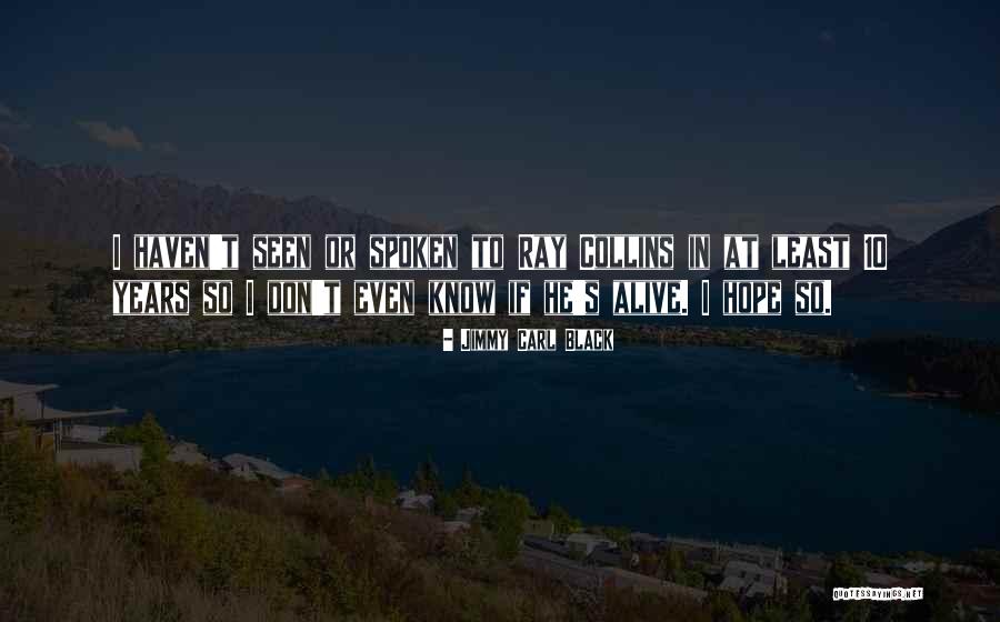Black Haven Quotes By Jimmy Carl Black Black Haven Quotes By Jimmy Carl Black